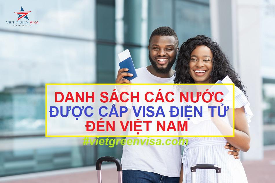 Danh sách các nước được cấp Visa điện tử Việt Nam