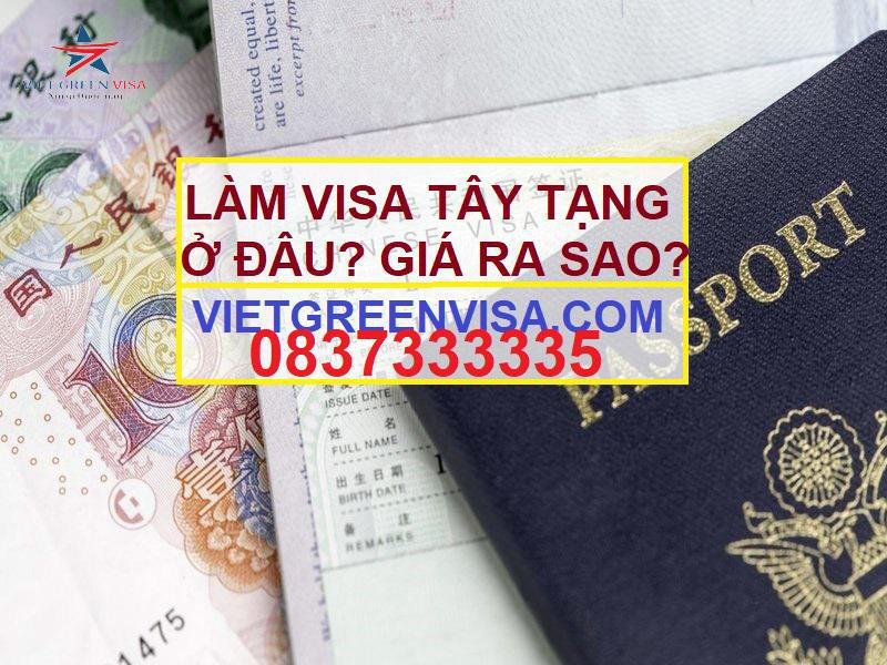 Hướng dẫn cách xin visa đi Tây Tạng - Tibet Visa. Làm visa Tây Tạng ở đâu?