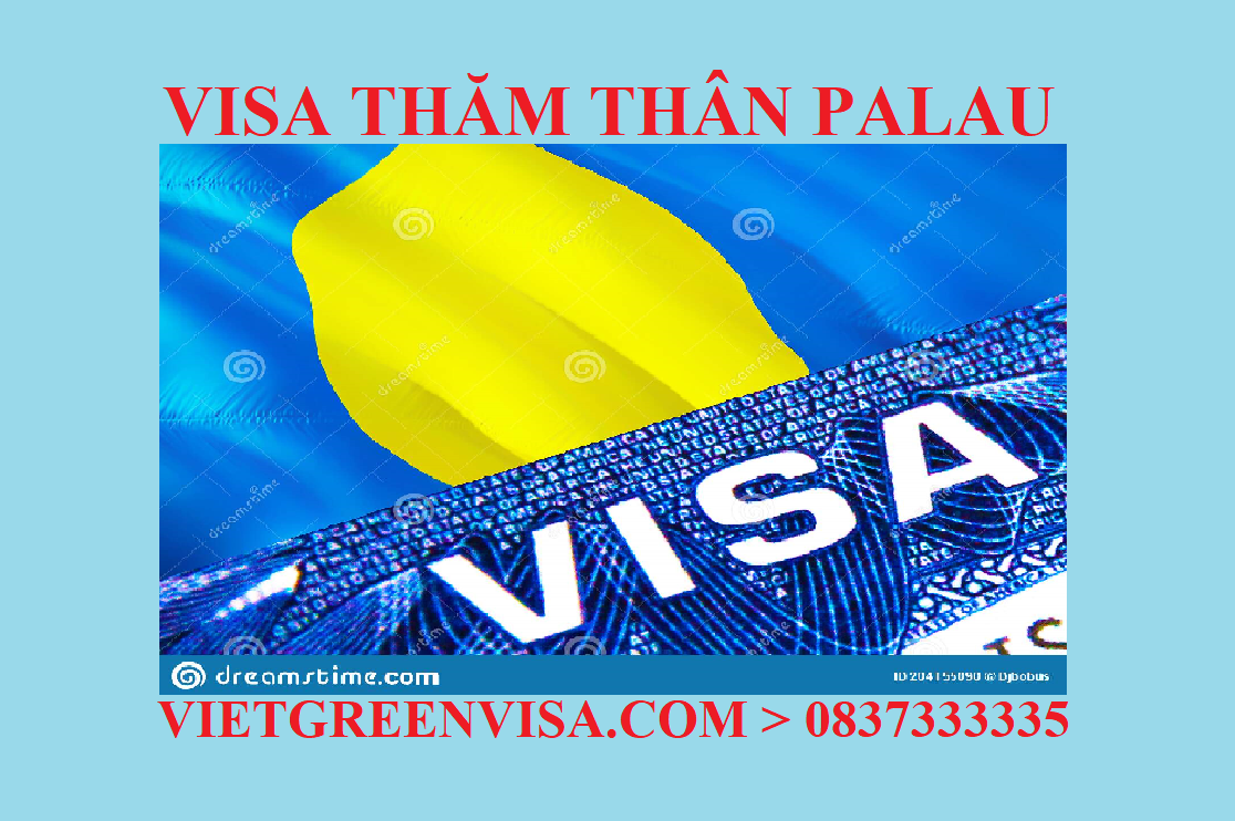 Xin Visa Palau thăm thân chất lượng,giá rẻ