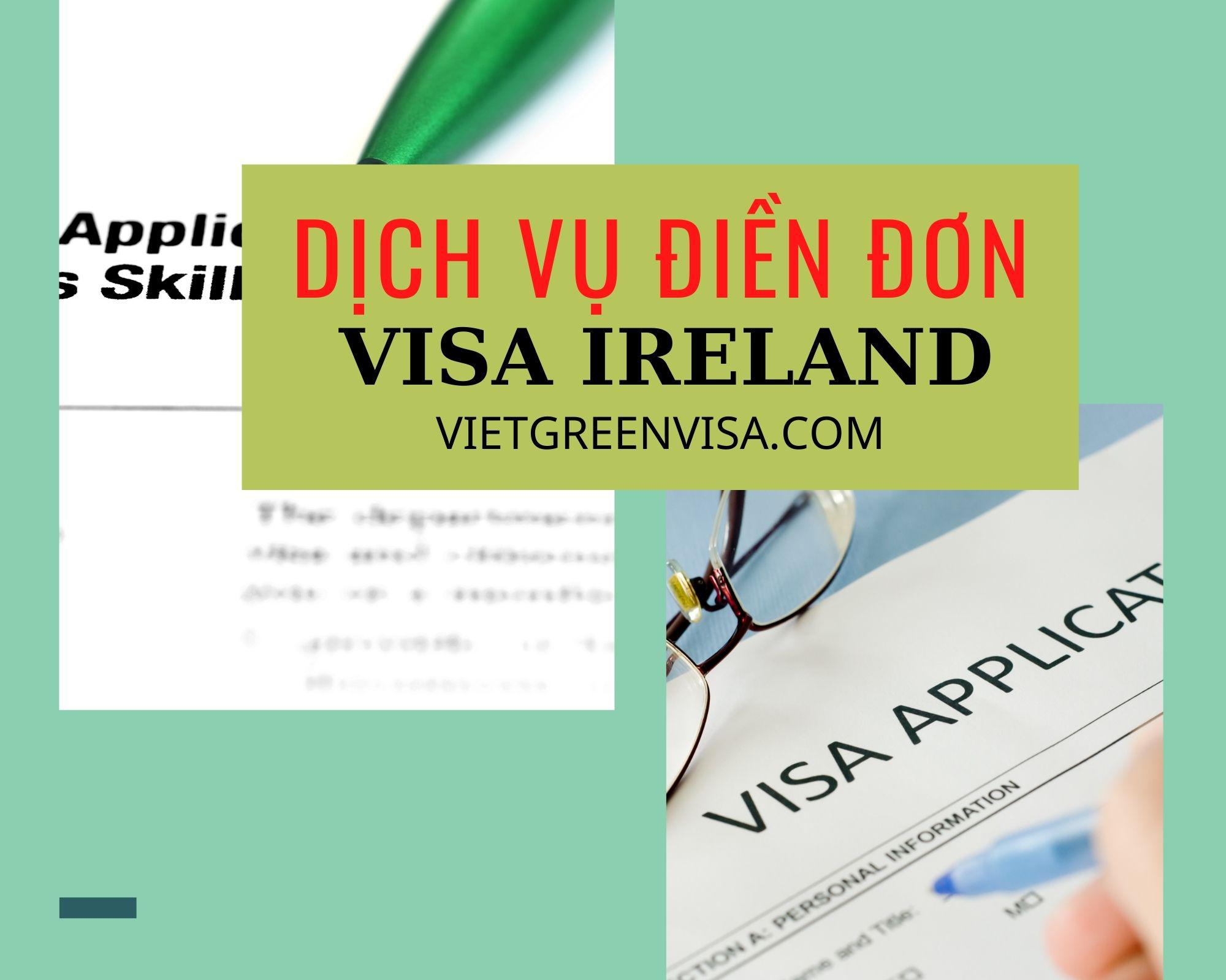 Hỗ trợ điền đơn visa Ireland online nhanh gọn