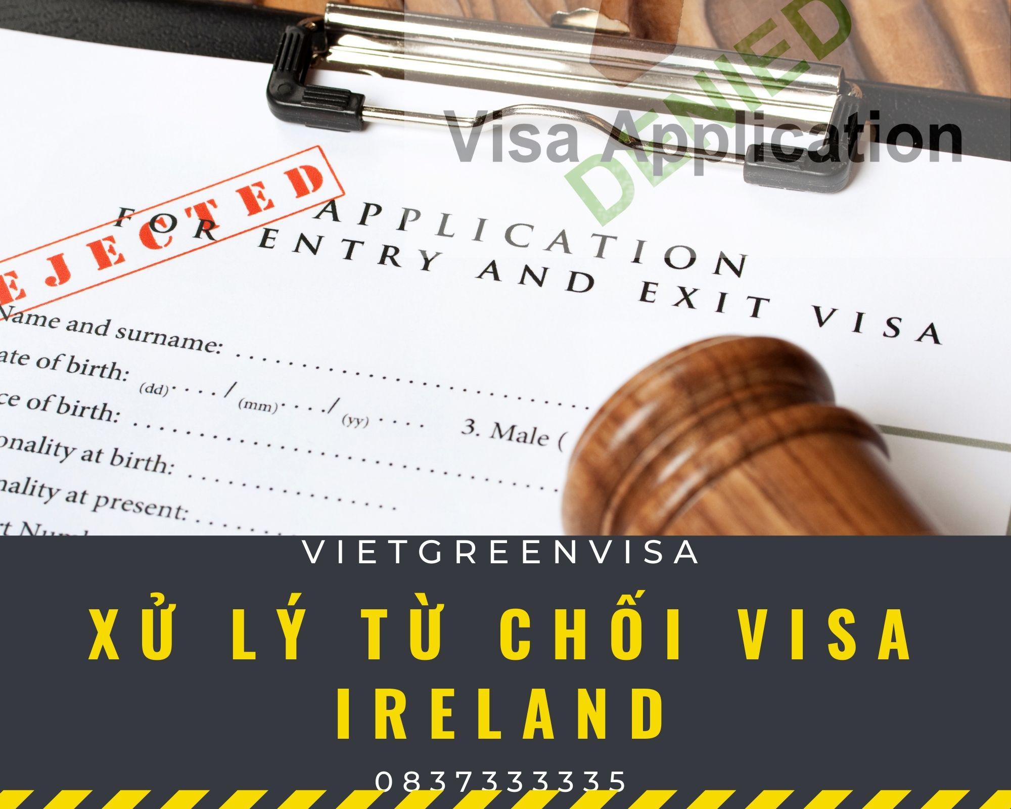 Dịch vụ xử lý visa Ireland bị từ chối nhanh chóng
