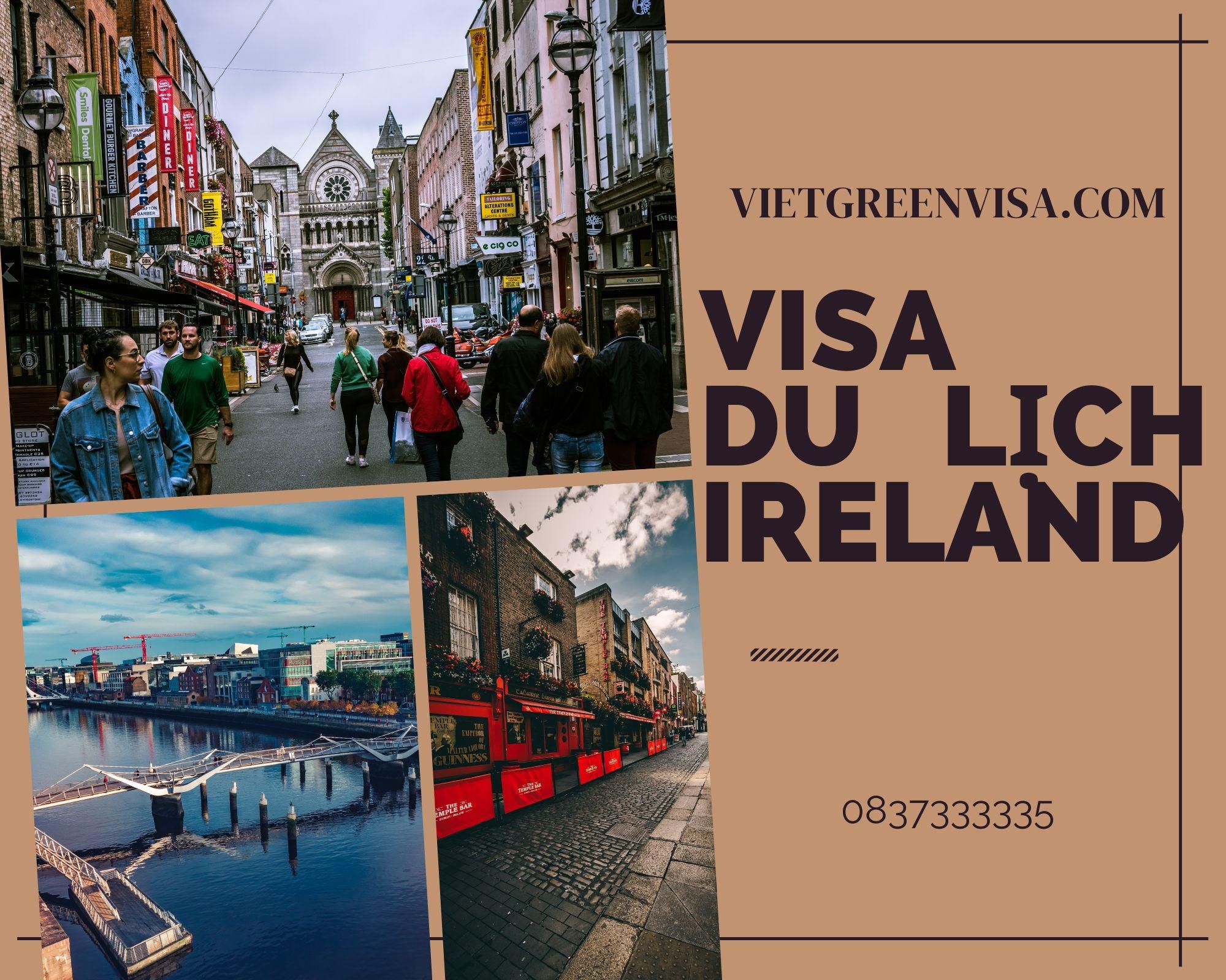 Dịch vụ hỗ trợ xin visa du lịch Ireland giá tốt nhất
