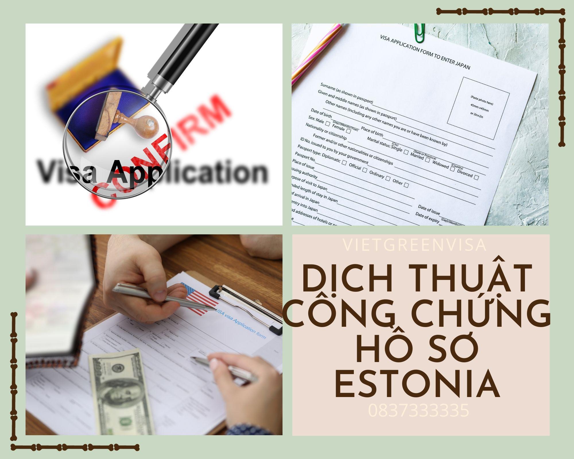 Dịch thuật công chứng hồ sơ visa Estonia nhanh chóng