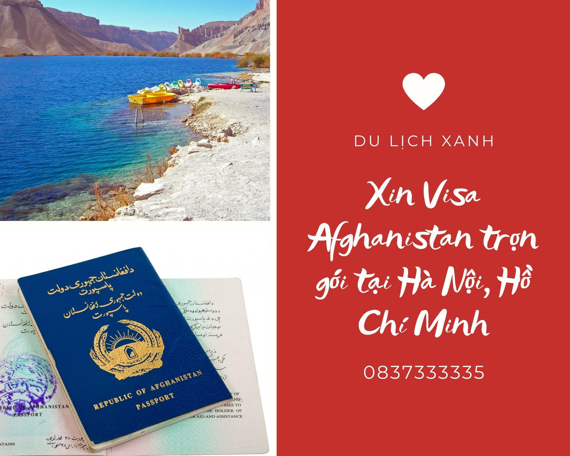 Xin Visa Afghanistan trọn gói tại Hà Nội, Hồ Chí Minh