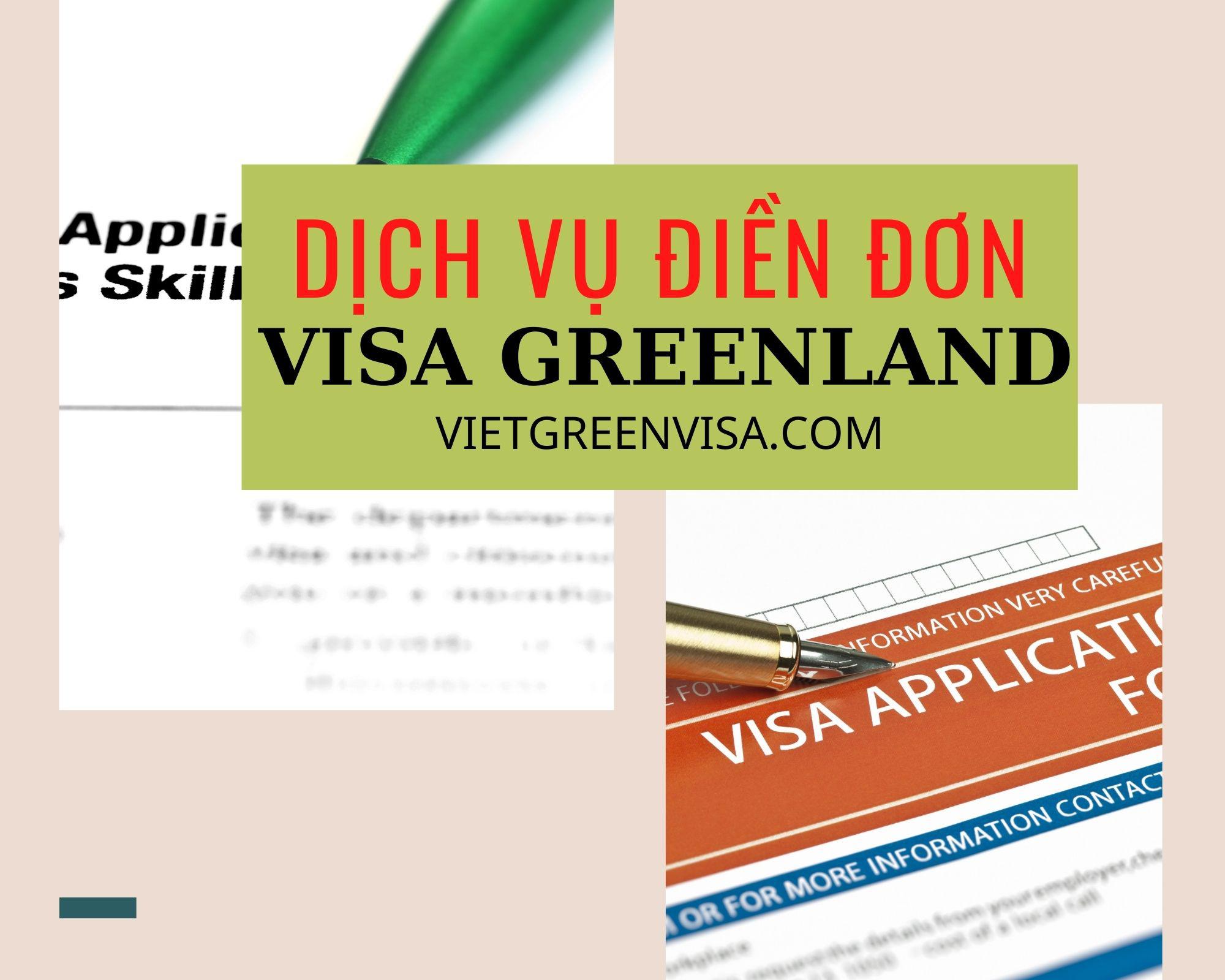 Dịch vụ điền đơn visa Greenland online nhanh gọn
