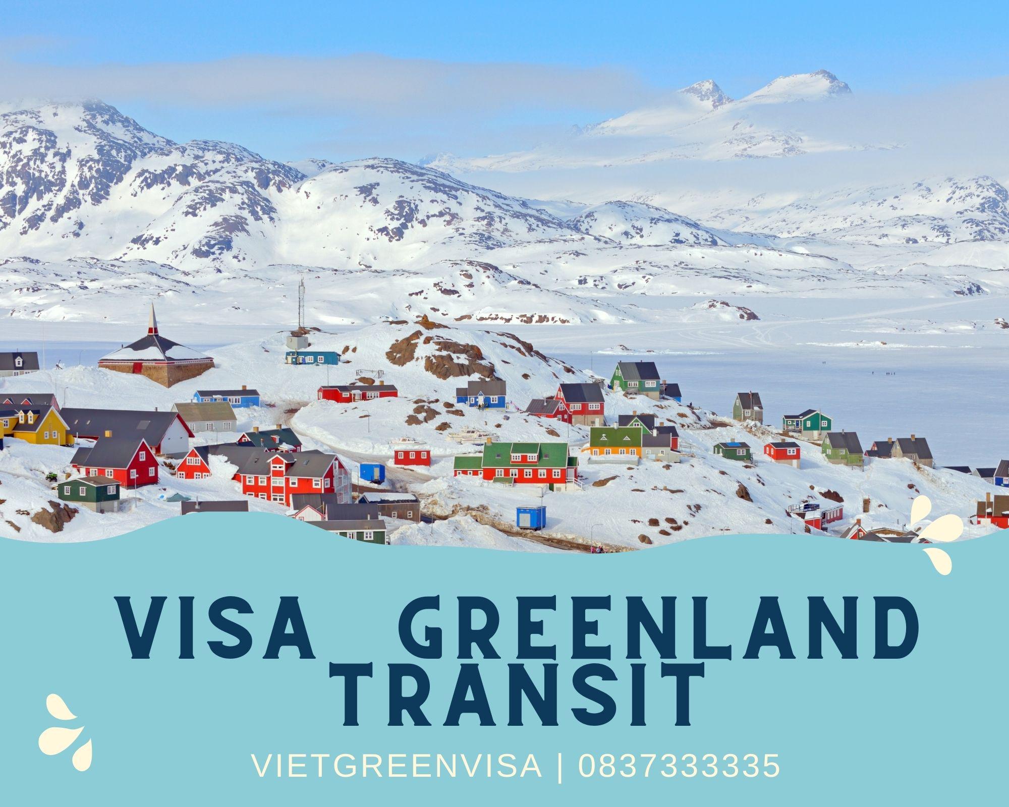 Dịch vụ xin visa quá cảnh qua Greenland uy tín