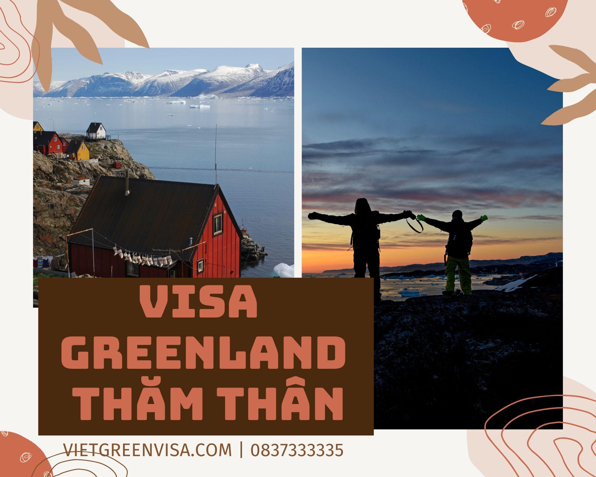 Dịch vụ visa đi Greenland diện thăm thân trọn gói, uy tín