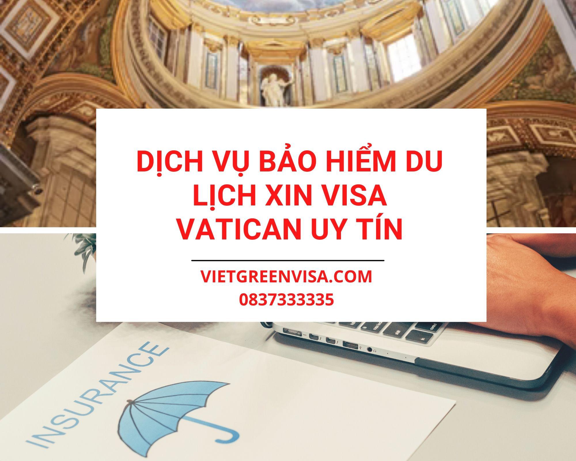 Làm bảo hiểm du lịch xin visa Vatican giá tốt nhất
