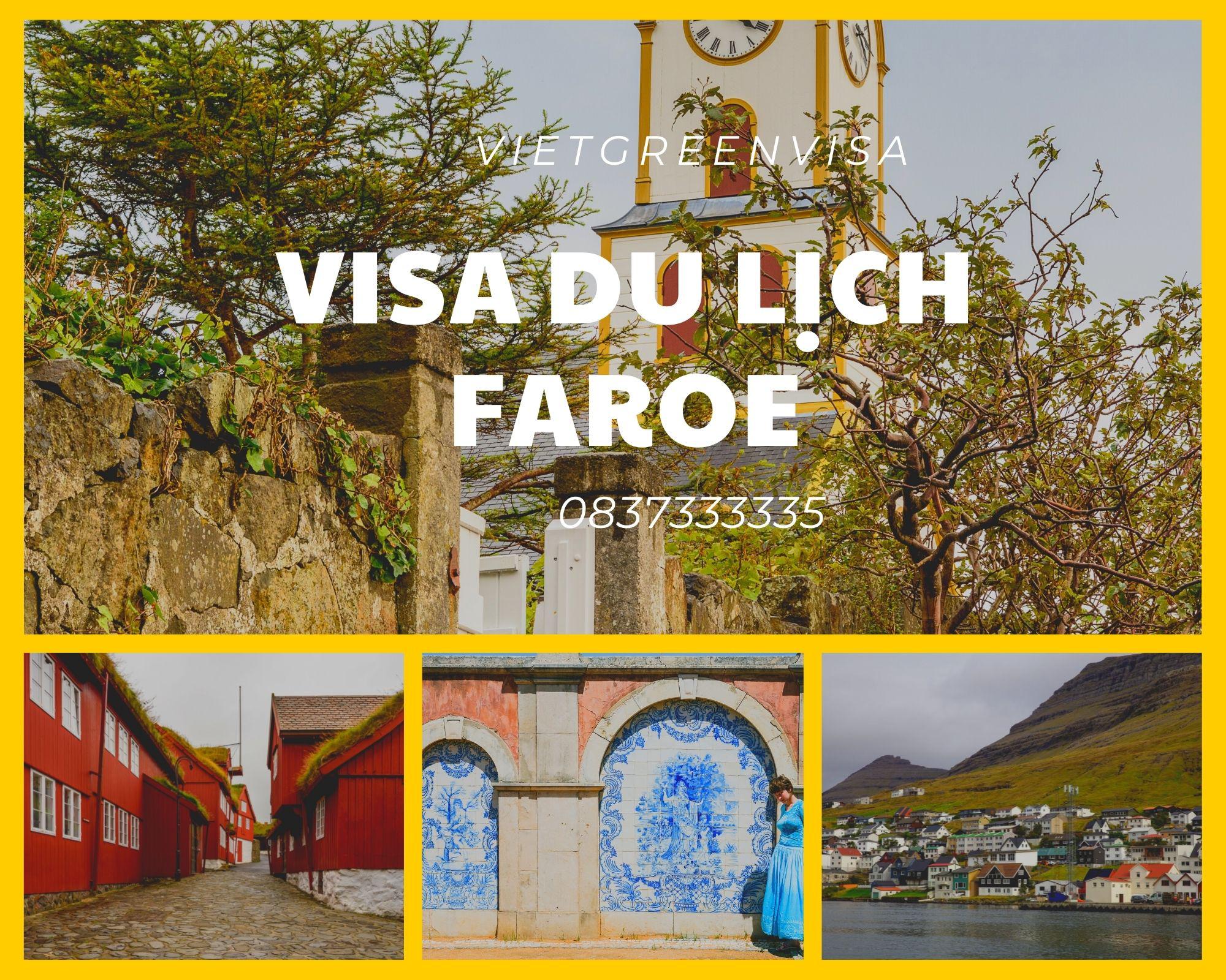 Dịch vụ hỗ trợ xin visa du lịch Faroe trọn gói