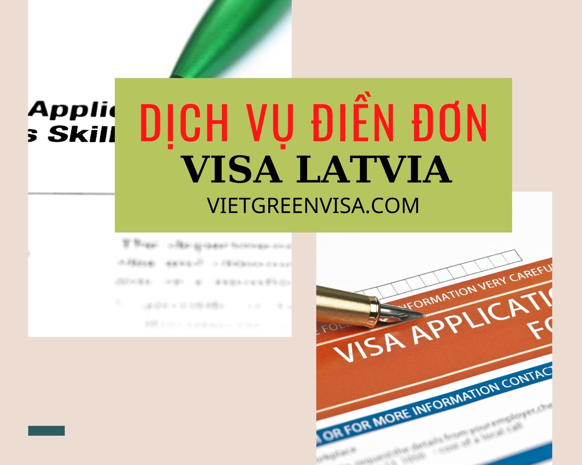 Dịch vụ điền đơn visa Latvia online nhanh