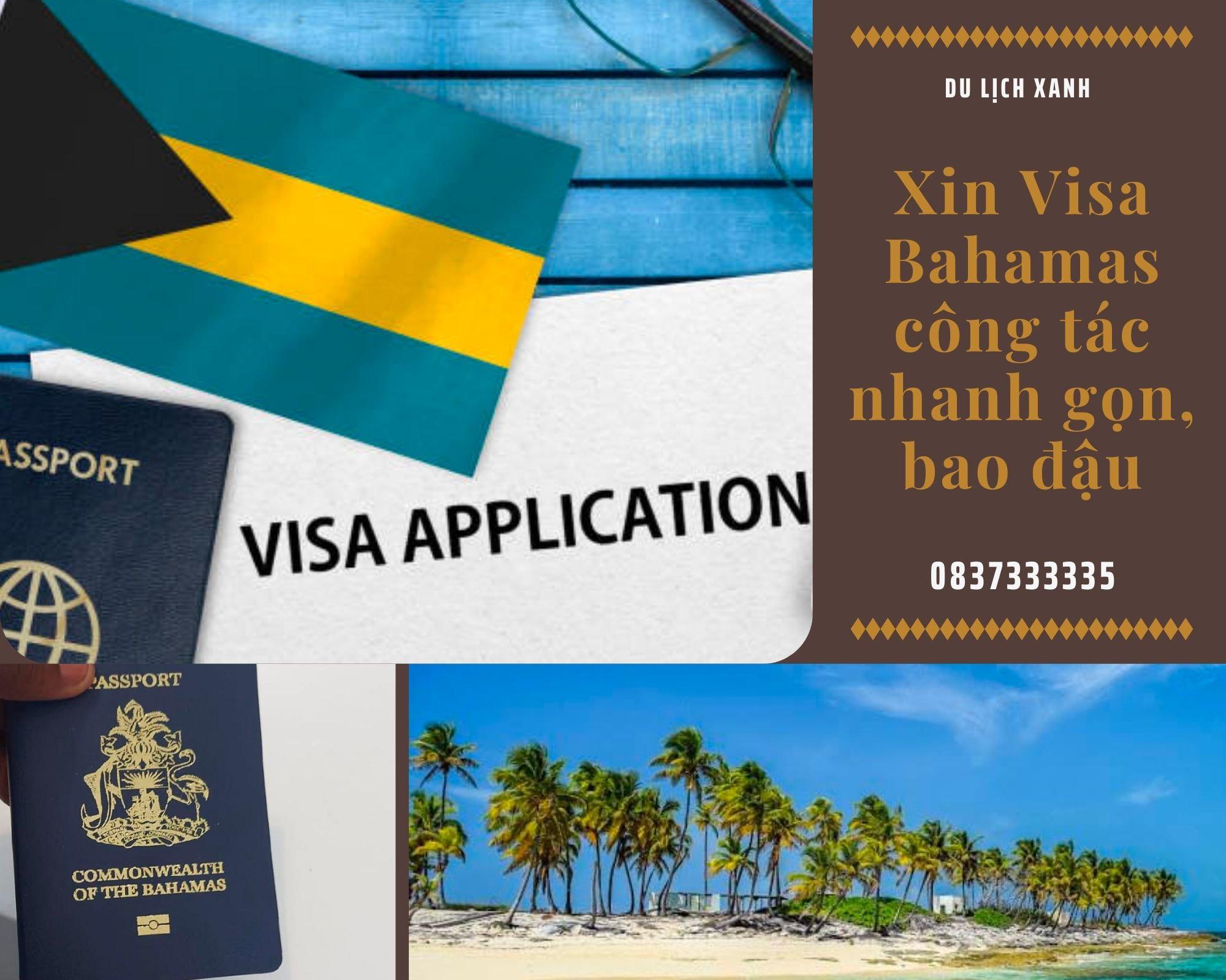 Dịch vụ xin Visa Bahamas công tác uy tín, giá rẻ, nhanh gọn