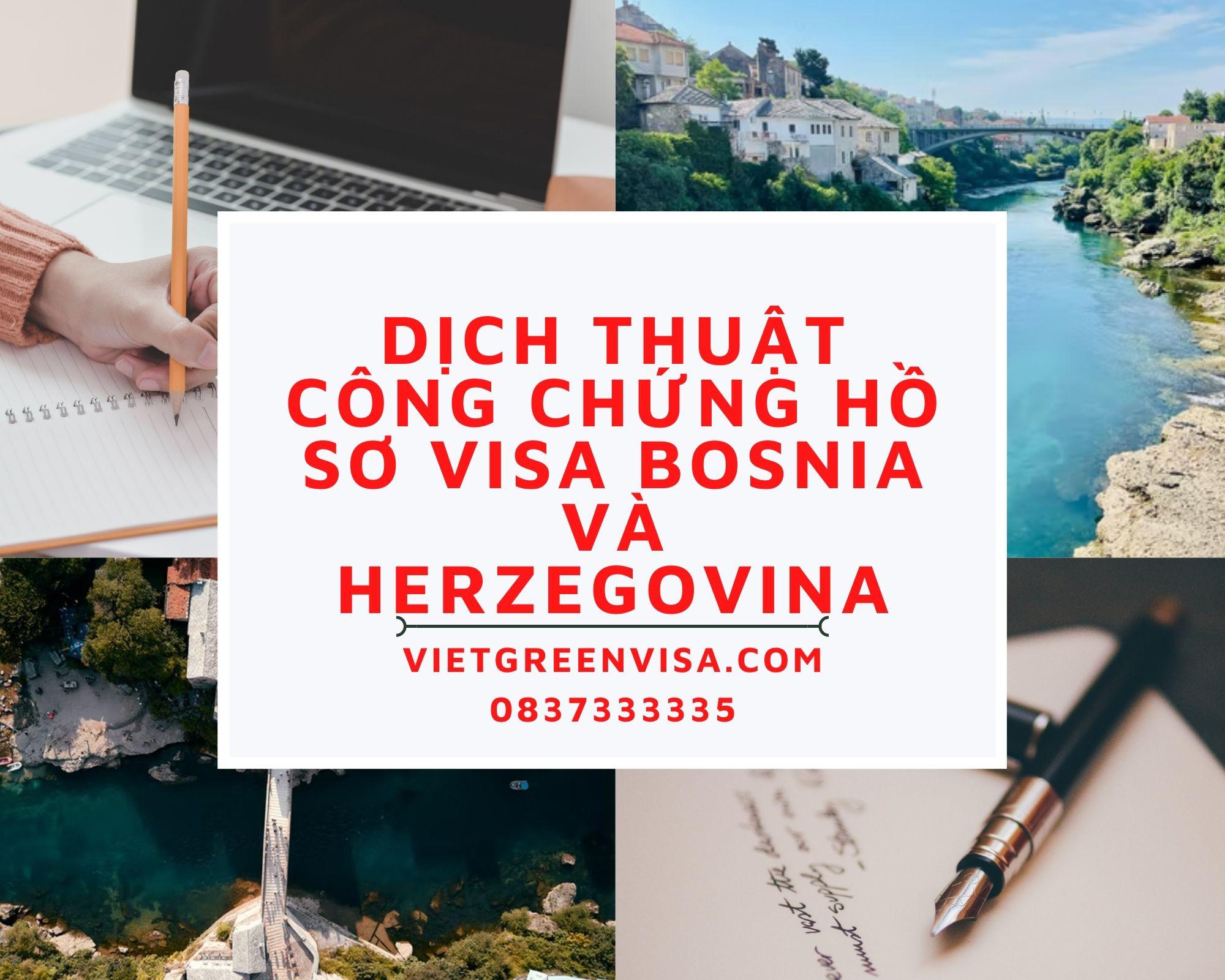 Dịch thuật công chứng hồ sơ visa du lịch, du học Bosnia và Herzegovina trọn gói