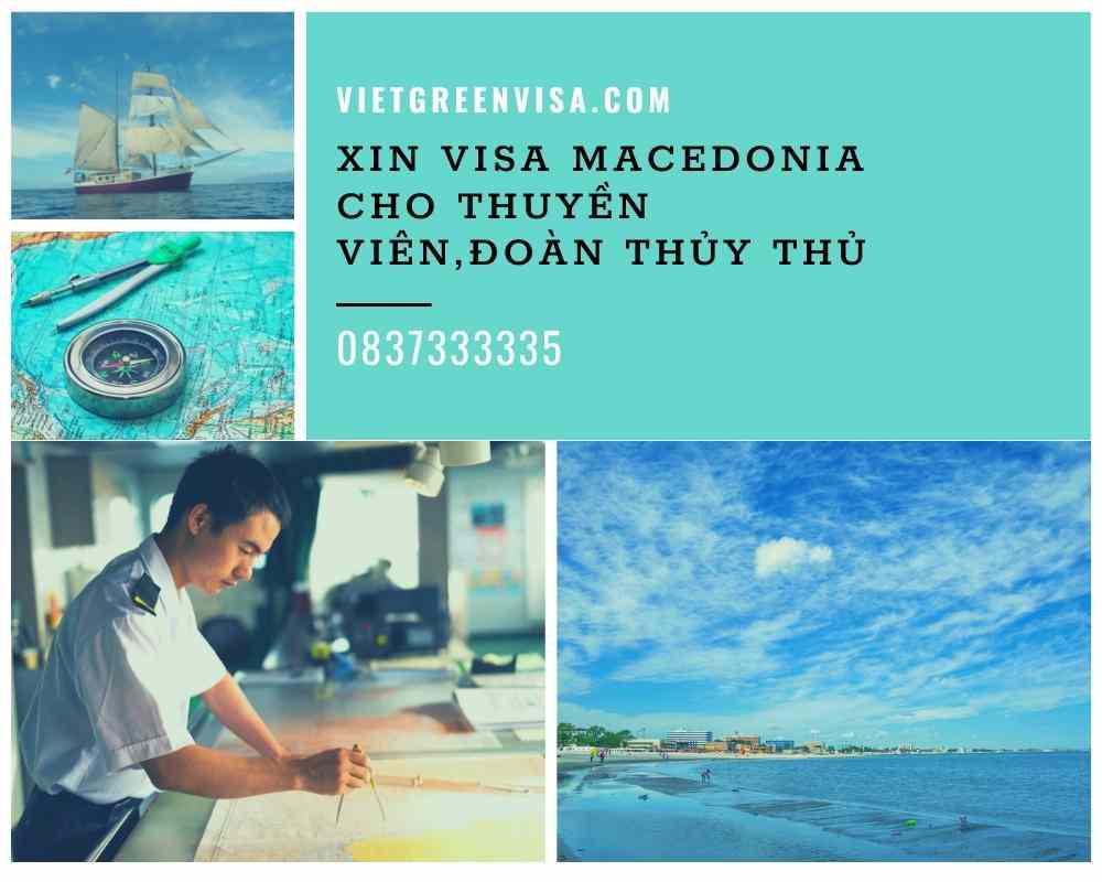 Làm visa Macedonia diện thuyền viên, cho đoàn thuỷ thủ