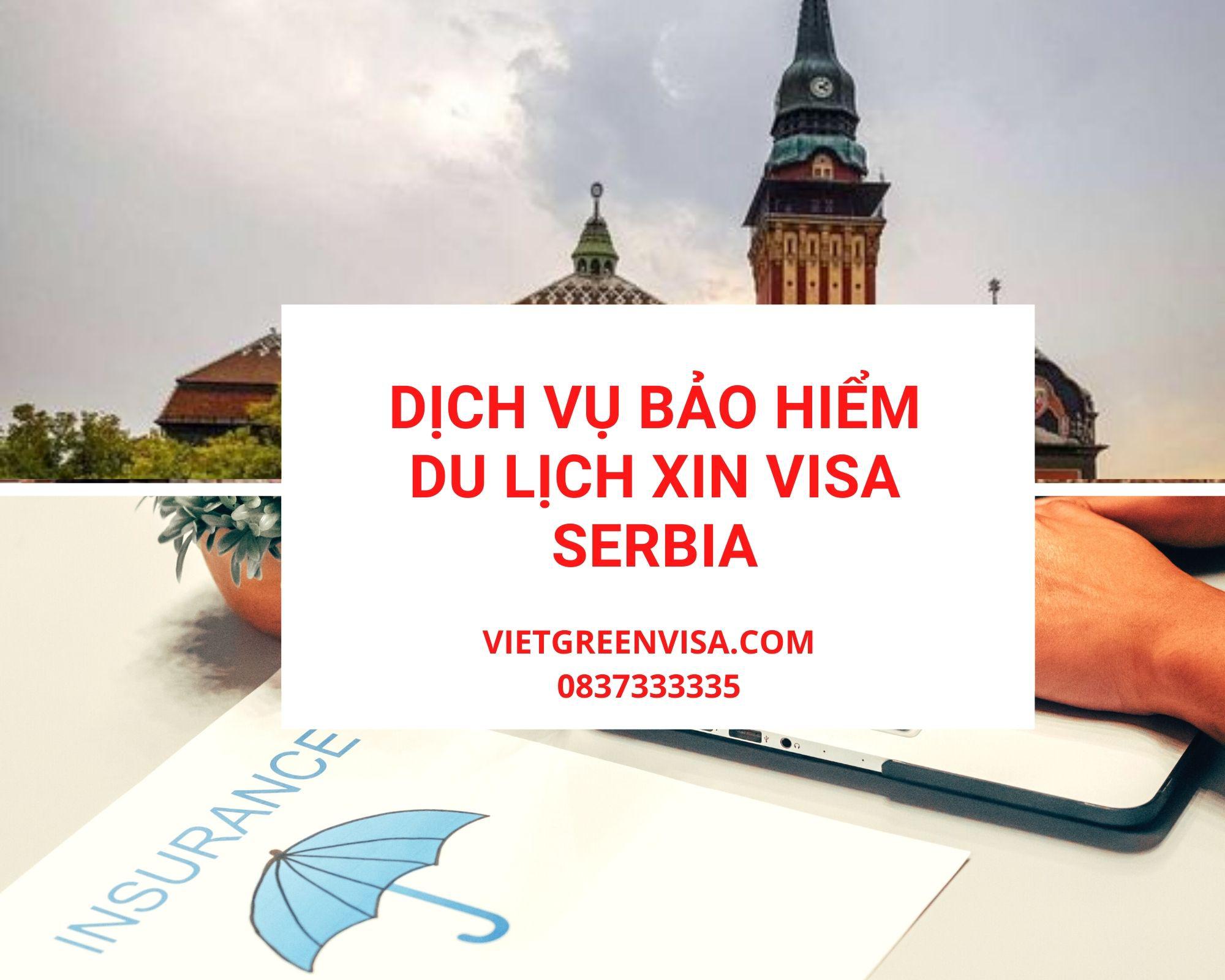 Dịch vụ bảo hiểm du lịch xin visa Serbia giá tốt nhất