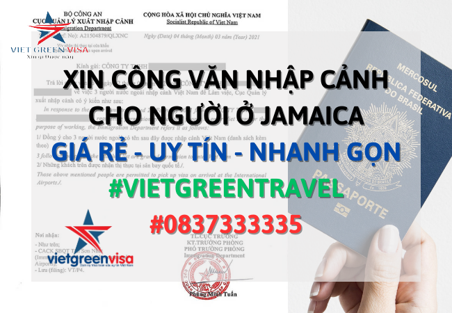 Dịch vụ xin công văn nhập cảnh Việt Nam cho người Jamaica