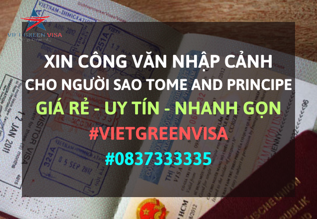 Dịch vụ xin công văn nhập cảnh Việt Nam cho người Sao Tome and Principe
