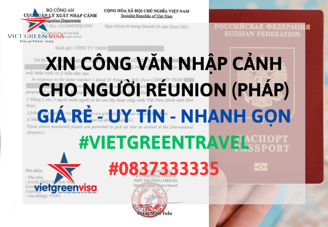Dịch vụ xin công văn nhập cảnh Việt Nam cho người Réunion (Pháp)