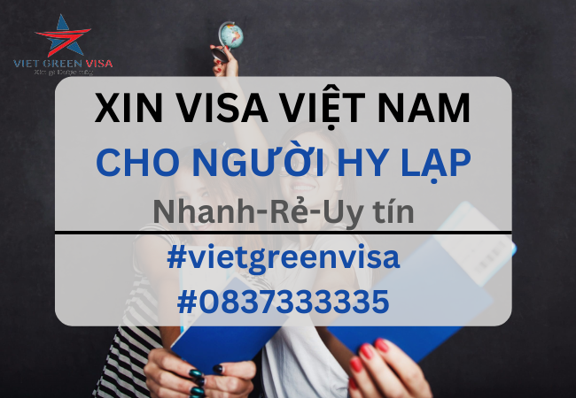Dịch vụ xin visa Việt Nam cho người Hy Lạp