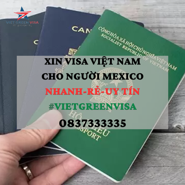 Dịch vụ xin visa Việt Nam cho người Mexico
