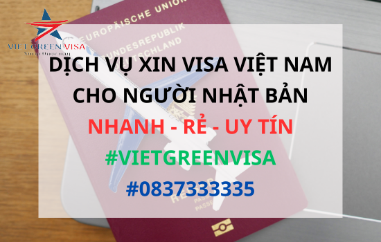 Dịch vụ xin visa Việt Nam cho người Nhật Bản
