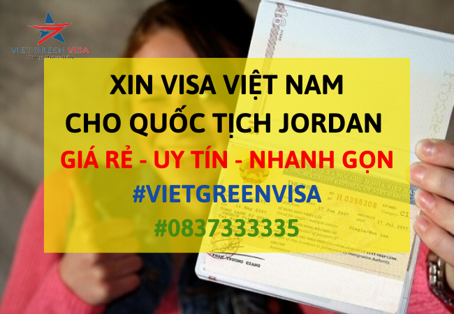 Dịch vụ Xin visa cho người Jordan vào Việt Nam uy tín