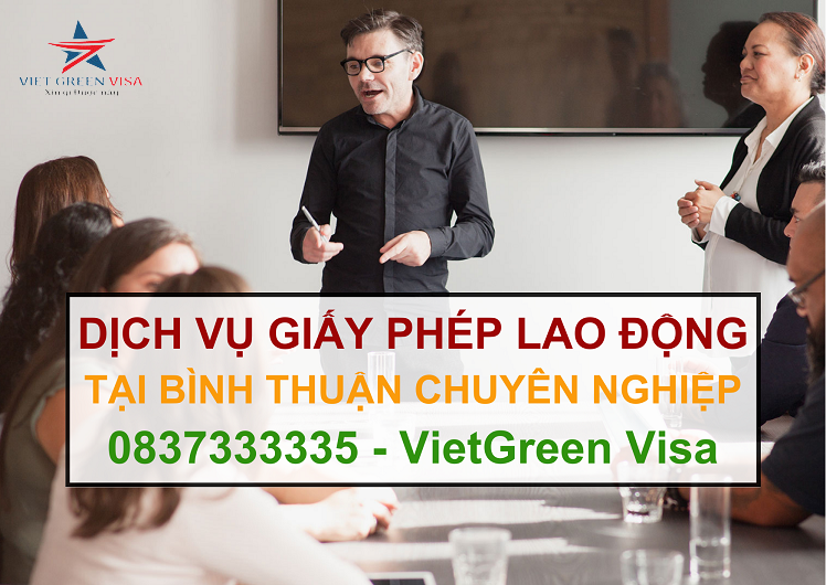 Dịch vụ làm giấy phép lao động tại Bình Thuận uy tín