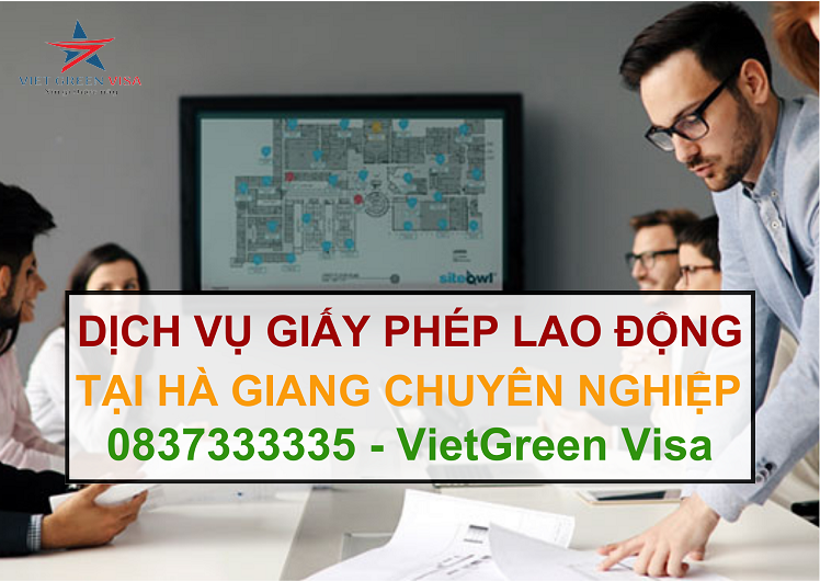 Dịch vụ làm giấy phép lao động tại Hà Giang uy tín