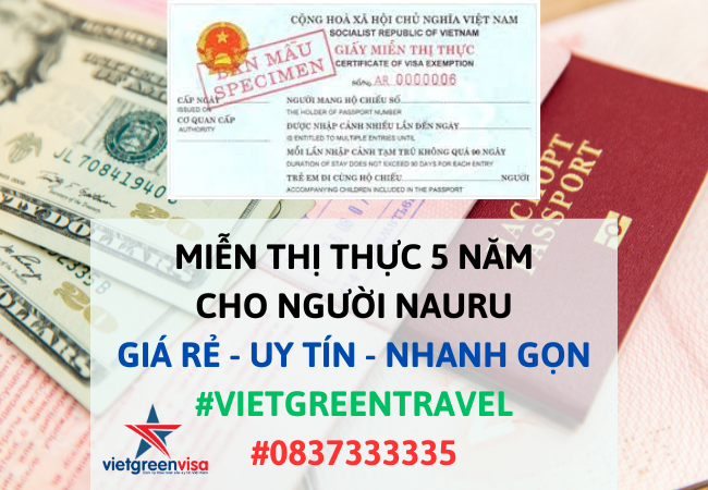 Giấy miễn thị thực, Giấy miễn thị thực cho người Nauru, Giấy miễn thị thực 5 năm cho quốc tịch Nauru, Viet Green Visa