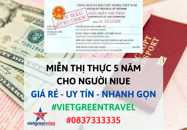 Giấy miễn thị thực, Giấy miễn thị thực cho người Niue, Giấy miễn thị thực 5 năm cho quốc tịch Niue, Viet Green Visa