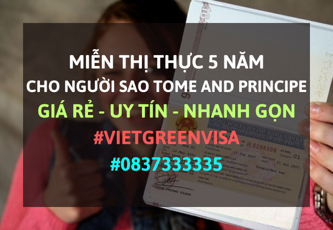 Giấy miễn thị thực, Giấy miễn thị thực cho người Sao Tome and Principe, Giấy miễn thị thực 5 năm cho quốc tịch Sao Tome and Principe, Viet Green Visa