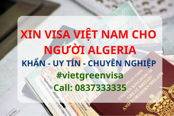 Xin visa Việt Nam cho người Algeria, Viet Green Visa, Visa Việt Nam 