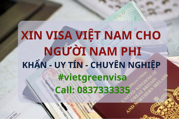 Xin visa Việt Nam cho người Nam Phi , Viet Green Visa, Visa Việt Nam 