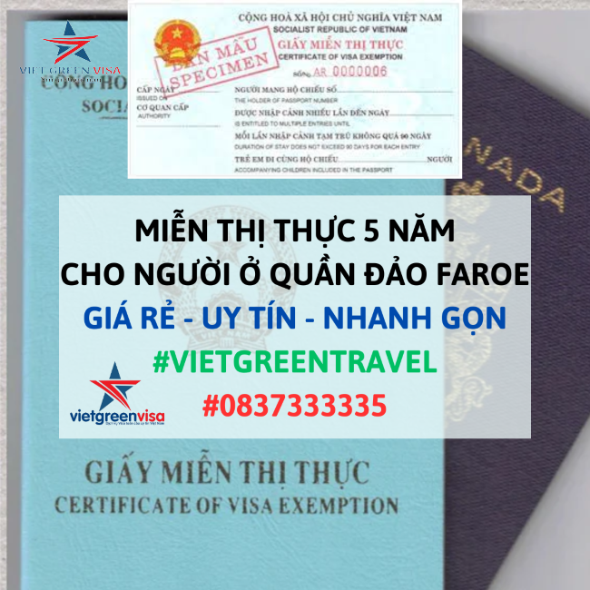 Giấy miễn thị thực, Giấy miễn thị thực cho người Quẩn đảo Faroe, Giấy miễn thị thực 5 năm cho quốc tịch Quẩn đảo Faroe, Viet Green Visa