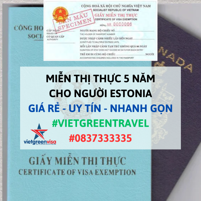 Giấy miễn thị thực, Giấy miễn thị thực cho người Estonia, Giấy miễn thị thực 5 năm cho quốc tịch Estonia, Viet Green Visa