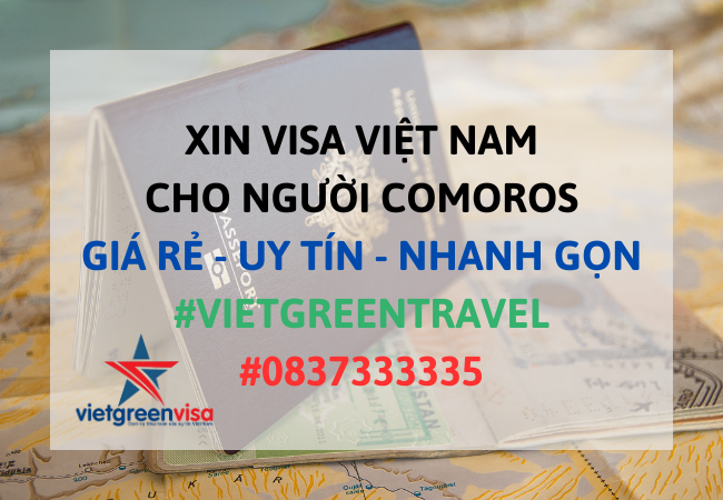Xin visa Việt Nam cho người Comoros, Viet Green Visa, Visa Việt Nam 